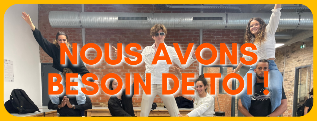 On a besoin de toi !